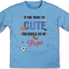 If You Think I Am Cute - Sports Youth T-Shirt